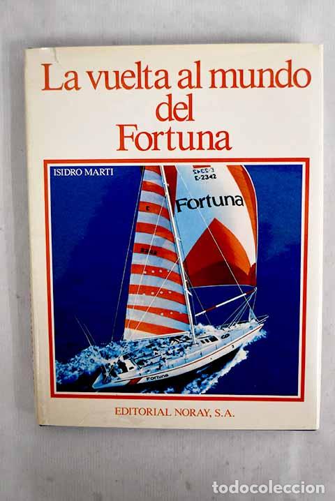 Livres: La vuelta al mundo del Fortuna.- Mart&iacute;, Isidro