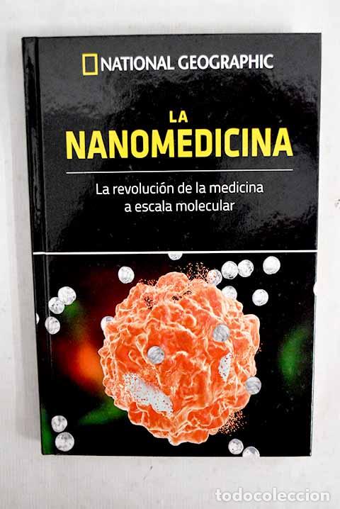 Livres: La nanomedicina: la revoluci&oacute;n de la medicina a escala molecular.- Closa i Autet, Daniel