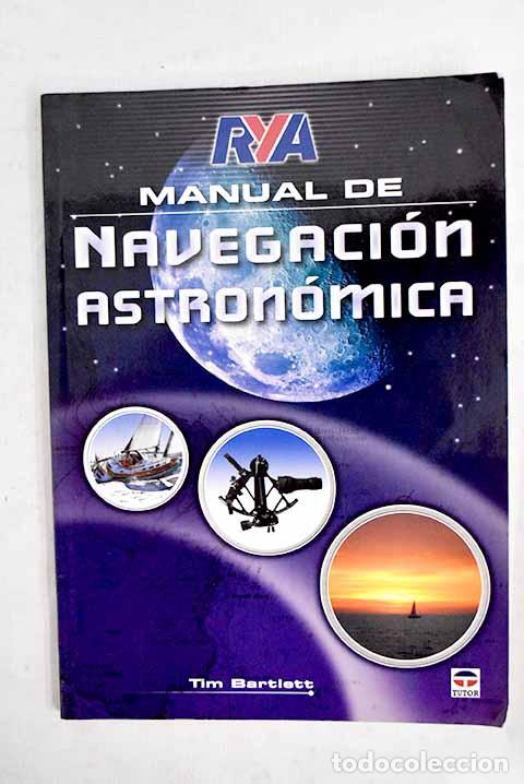 Livres: Manual de navegaci&oacute;n astron&oacute;mica.- Bartlett, Tim