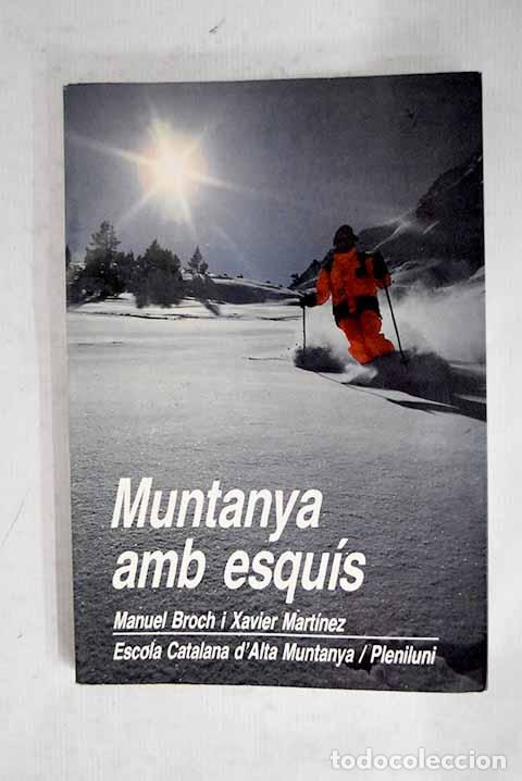 Livres: Muntanya amb esqu&iacute;s: Broch Guimera, Manel.- Broch Guimera, Manel