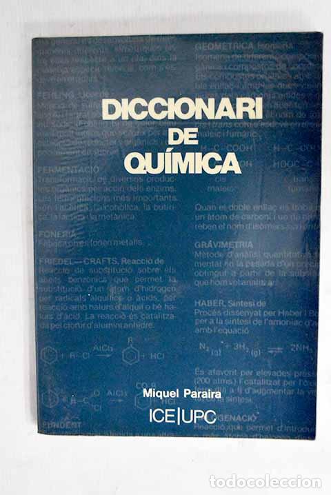 B&uuml;cher: Diccionari de qu&iacute;mica: diccionari tematic de conceptes qu&iacute;mics.- Paraira i Cardona, Miquel