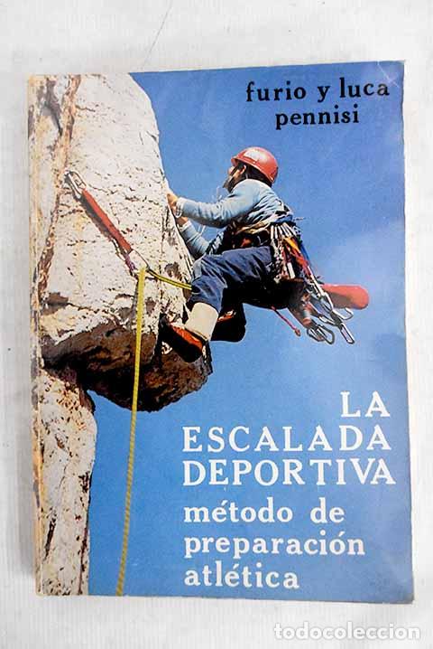 B&uuml;cher: Escalada deportiva, la.- Pennisi, Furio; Pennisi, Luca