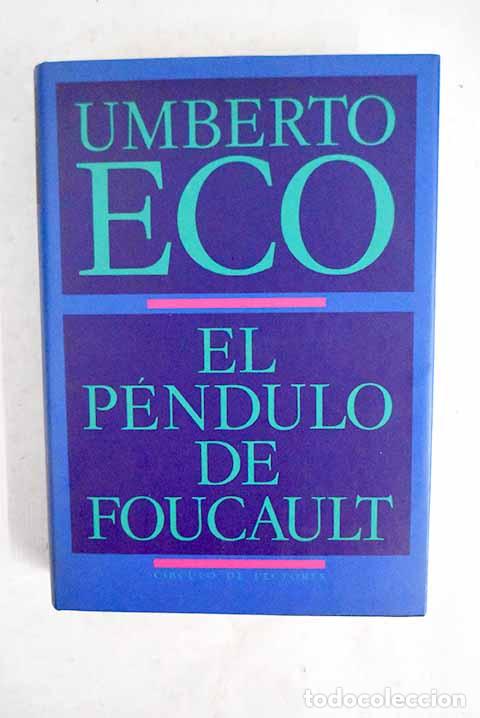 B&uuml;cher: El p&eacute;ndulo de Foucault.- Eco, Umberto