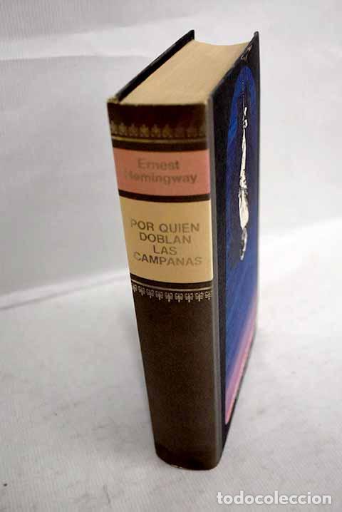 B&uuml;cher: Por qui&eacute;n doblan las campanas.- Hemingway, Ernest