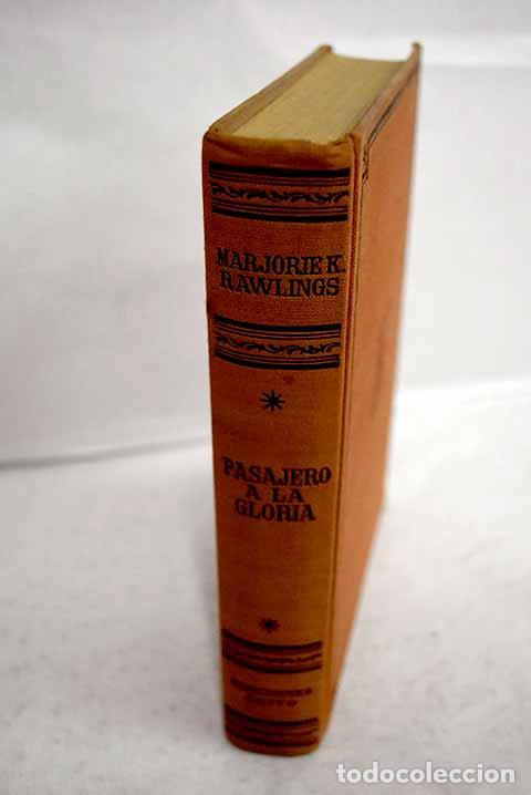 books: Pasajero a la gloria.- Rawlings, Marjorie Kinnan