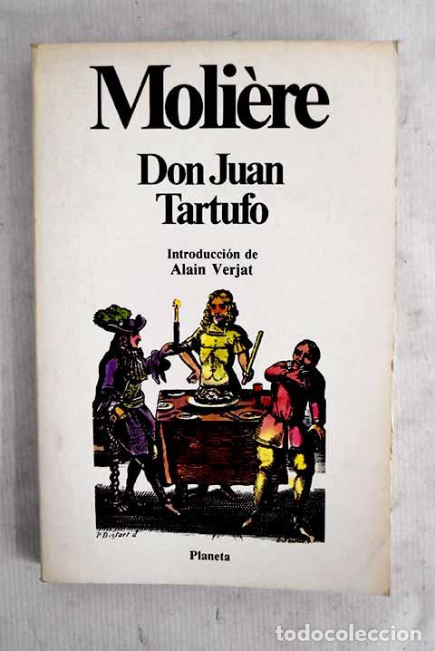 books: Don Juan o el fest&iacute;n de piedra ; Tartufo o el impostor / Moliere ; introducci&oacute;n de Alain Verjat.