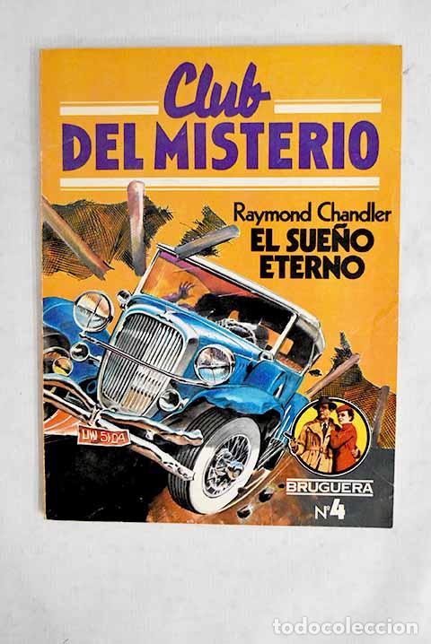 Libros: El sue&ntilde;o eterno: Chandler, Raymond.- Chandler, Raymond