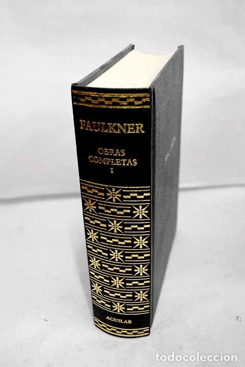 Libros: Obras completas, tomo I.- Faulkner, William