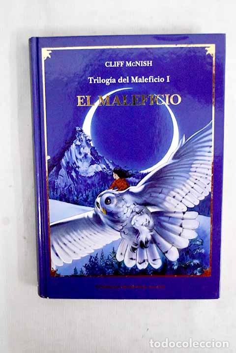 Libros: El maleficio: McNish, Cliff.- McNish, Cliff