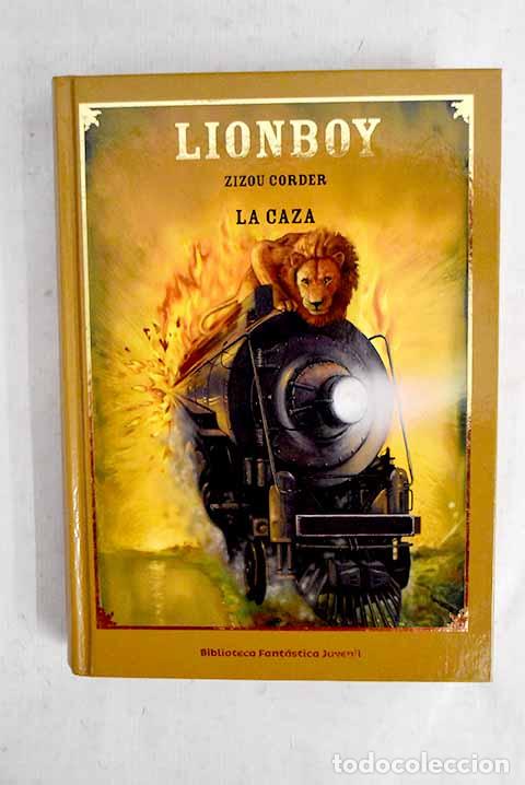 Libros: Lionboy, la caza: Corder, Zizou.- Corder, Zizou