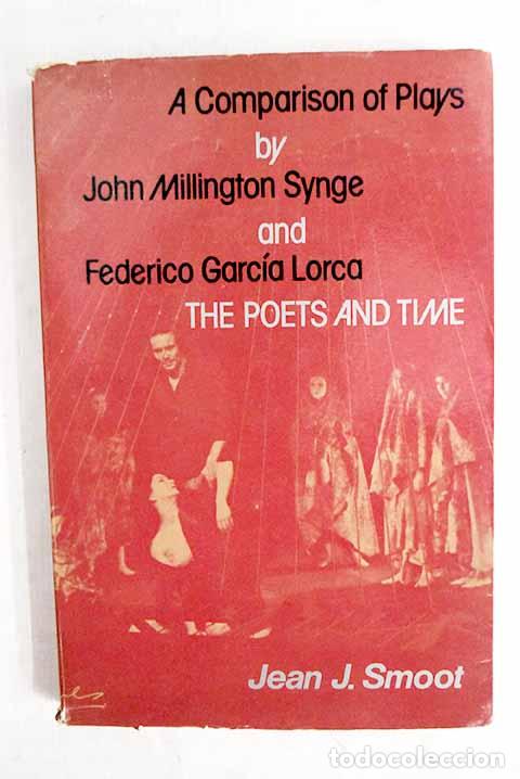 Libros: The poets and time: a comparison of plays by John Millington Synge and Federico Garc&iacute;a Lorca