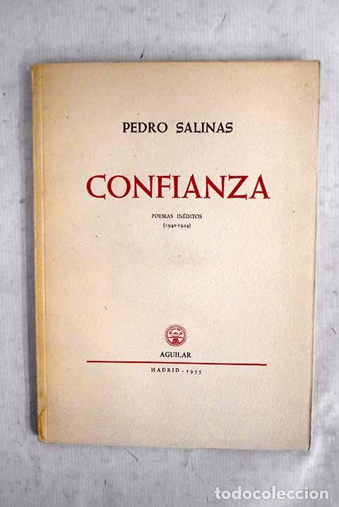 Libros: Confianza: poemas in&eacute;ditos (1942-1944).- Salinas, Pedro