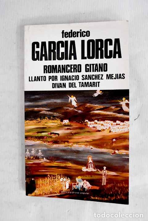Libros: Romancero gitano: Llanto por Ignacio S&aacute;nchez Mej&iacute;as ; Div&aacute;n del Tamarit.- Garc&iacute;a Lorca, Federico