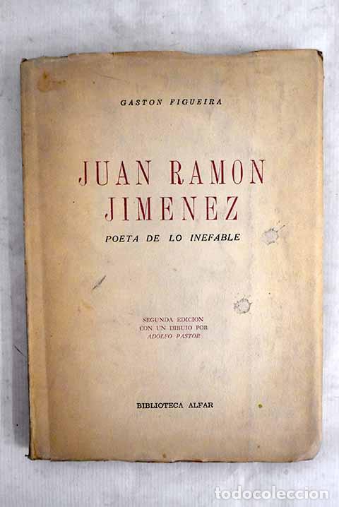 Libros: Juan Ram&oacute;n Jim&eacute;nez, poeta de lo inefable.- Figueira, Gast&oacute;n