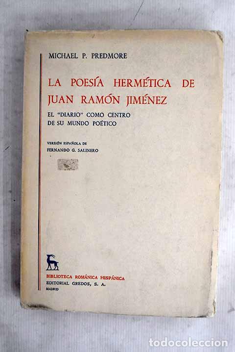 Libros: La poes&iacute;a herm&eacute;tica de Juan Ram&oacute;n Jim&eacute;nez: el diario como centro de su mundo po&eacute;tico