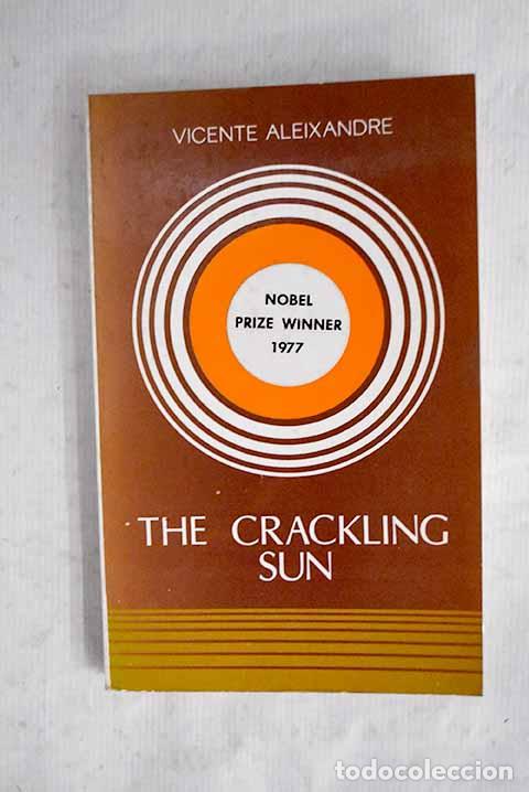 Libros: The crackling sun: selected poems of the Nobel Prize.- Aleixandre, Vicente