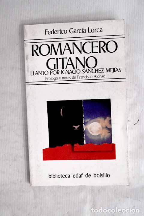 Libros: Romancero gitano: Llanto por Ignacio S&aacute;nchez Mej&iacute;as.- Garc&iacute;a Lorca, Federico