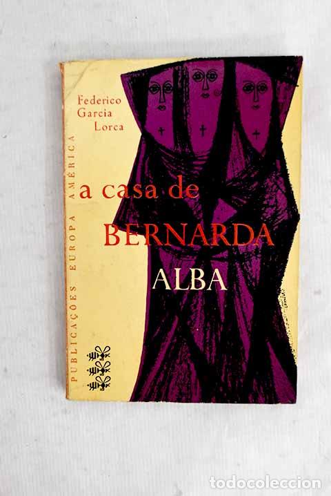 Libros: A casa de Bernarda Alba.- Garc&iacute;a Lorca, Federico