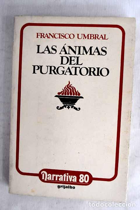 books: Las &aacute;nimas del purgatorio.- Umbral, Francisco