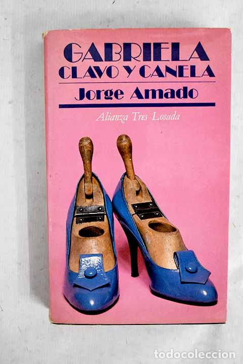 books: Gabriela, clavo y canela: (cr&oacute;nica de una ciudad del interior).- Amado, Jorge