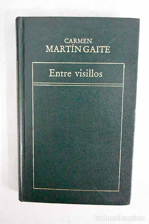 books: Entre visillos: Mart&iacute;n Gaite, Carmen.- Mart&iacute;n Gaite, Carmen