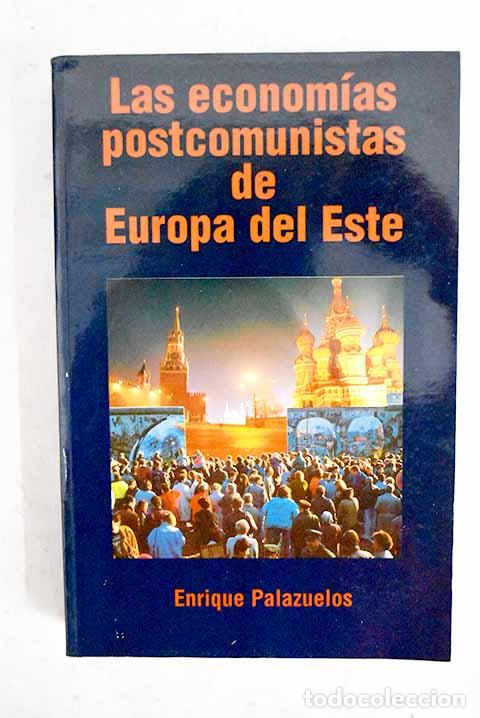 books: Las econom&iacute;as postcomunistas de Europa del este.- Palazuelos Manso, Enrique