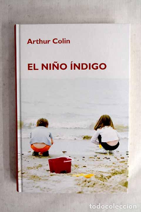 Libros: El ni&ntilde;o &iacute;ndigo: el viaje de dos seres extraordinarios hacia el descubrimiento de s&iacute; mismos