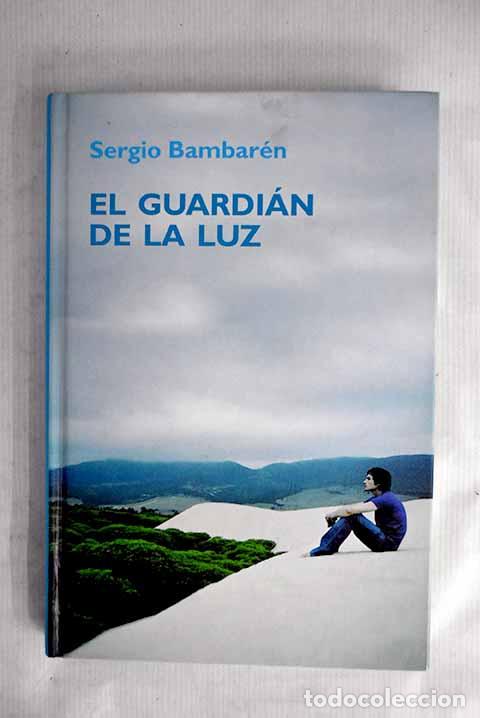 Libros: El guardi&aacute;n de la luz.- Bambar&eacute;n, Sergio