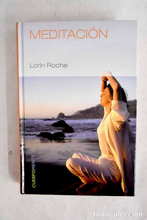 Libros: Meditaci&oacute;n: peque&ntilde;os momentos de calma a tu alcance.- Roche, Lorin