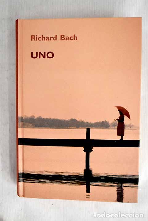 Libros: Uno: Bach, Richard: RBA..- Bach, Richard