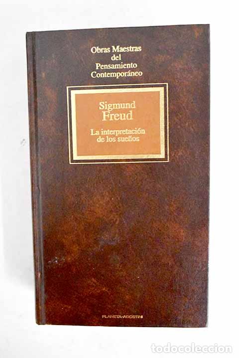 Libros: La interpretaci&oacute;n de los sue&ntilde;os.- Freud, Sigmund