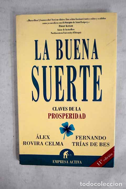 Libros: La buena suerte: claves de la prosperidad.- Tr&iacute;as de Bes, Fernando