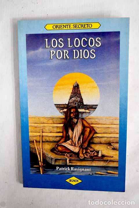 Libros: Los locos por Dios: Ravignant, Patrick.- Ravignant, Patrick