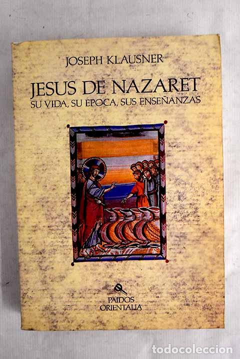 Libros: Jes&uacute;s de Nazaret: Klausner, Joseph.- Klausner, Joseph
