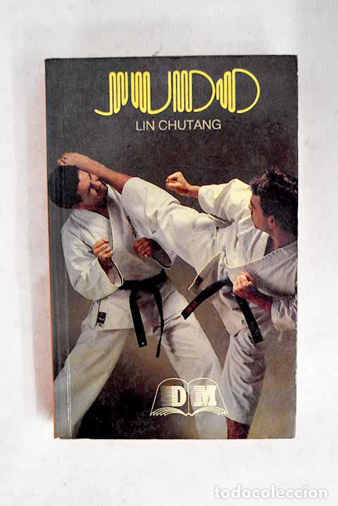 Libros: Judo: Lin, Chutang: Editors..- Lin, Chutang