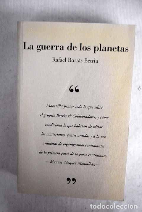 Livros em segunda m&atilde;o: La guerra de los planetas: memorias de un editor.- Borras Betriu, Rafael