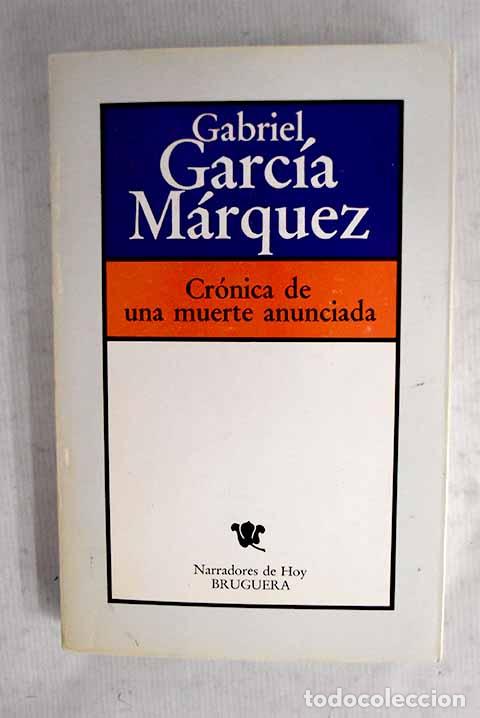 Libros: Cr&oacute;nica de una muerte anunciada.- Garc&iacute;a M&aacute;rquez, Gabriel