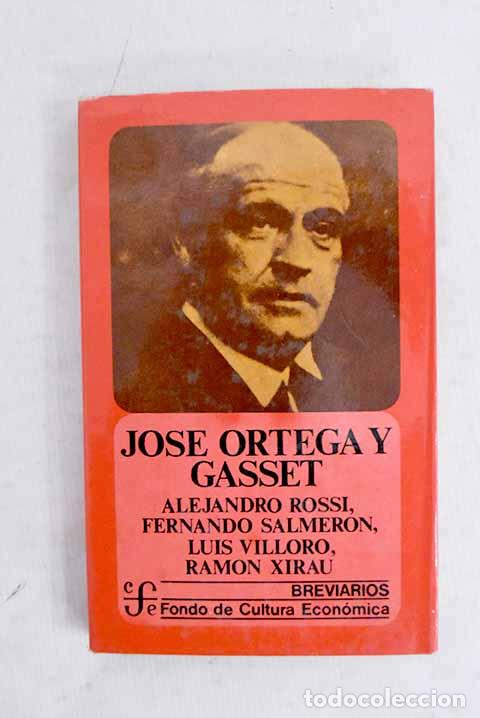 Libri di seconda mano: Jos&eacute; Ortega y Gasset.- Rossi, Alejandro