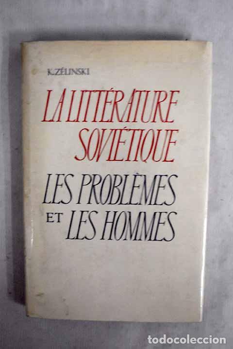 Libri di seconda mano: La litterature sovietique.- Zelinski, K.