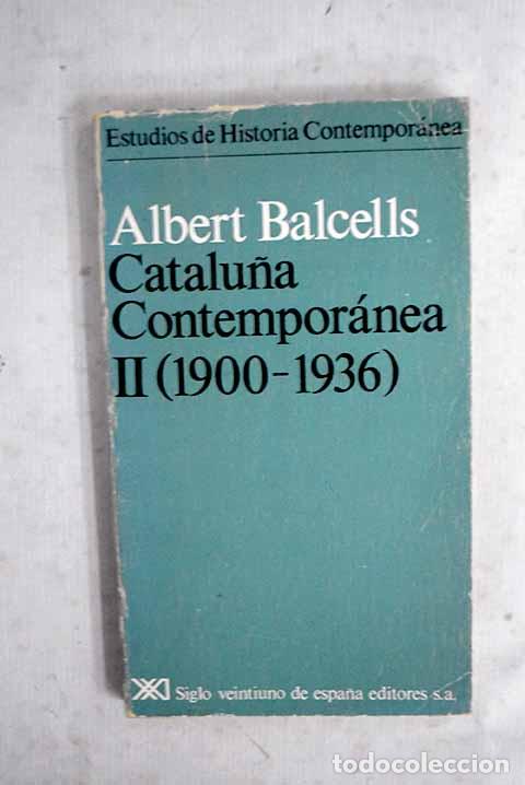 Libri di seconda mano: Catalu&ntilde;a contempor&aacute;nea, tomo II.- Balcells, Albert