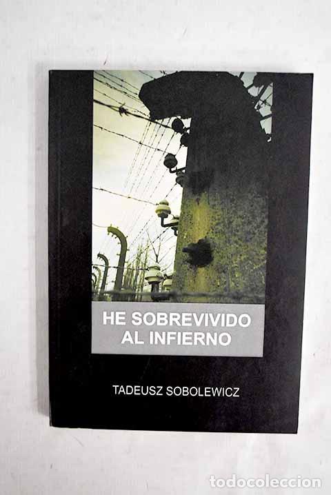 Libri di seconda mano: He sobrevivido al infierno.- Sobolewicz, Tadeusz