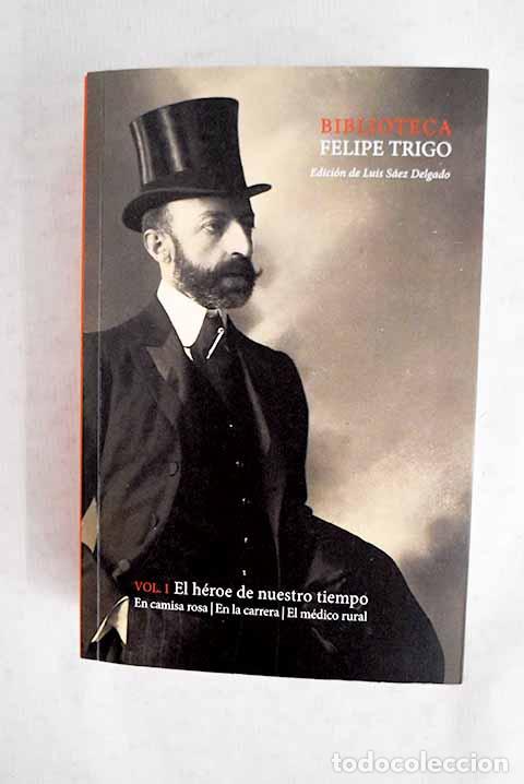 Libri di seconda mano: El h&eacute;roe de nuestro tiempo, tomo I.- S&aacute;ez Delgado, Luis