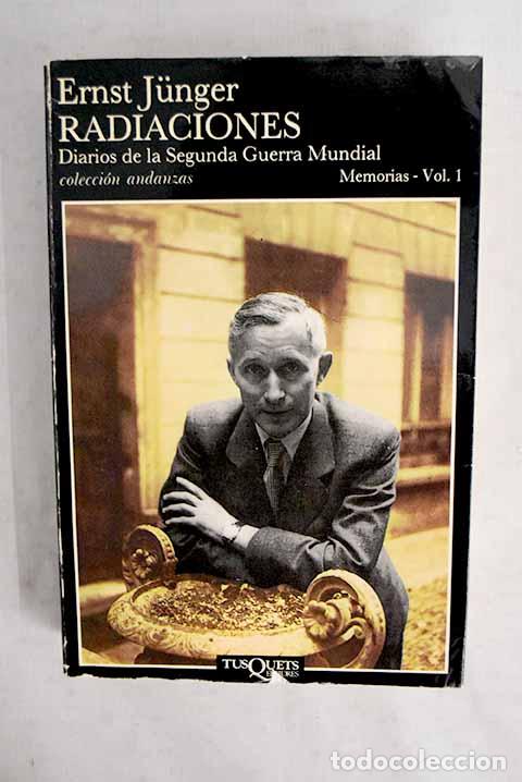 Libros: Radiaciones, tomo I: Junger, Ernst.- Junger, Ernst