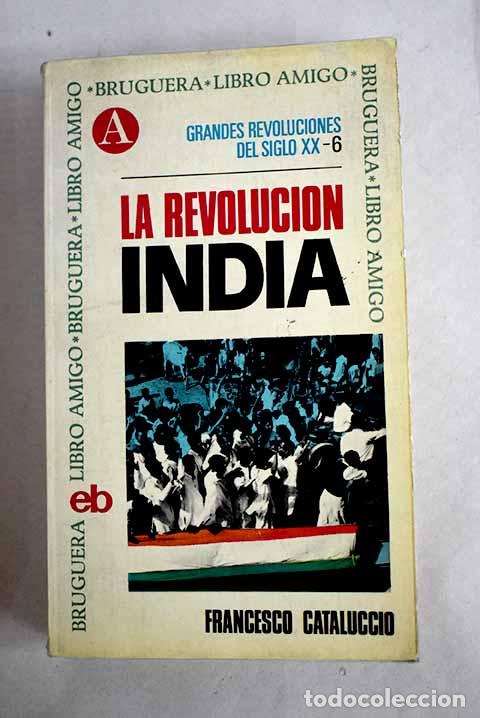 Libros: La revoluci&oacute;n india: Cataluccio, Francesco.- Cataluccio, Francesco