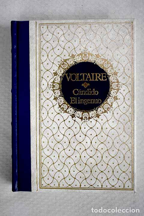 Libros: C&aacute;ndido; El ingenuo: Voltaire.- Voltaire