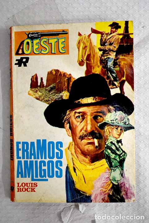 Libros: &Eacute;ramos amigos: Rock, Louis.- Rock, Louis