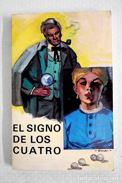 Libros: El signo de los cuatro.- Doyle, Arthur Conan, Sir , Sir