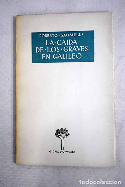 Libros: La caida de los graves en Galileo.- Saumells, Roberto