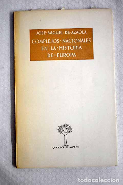 books: Complejos nacionales en la Historia de Europa.- Azaola, Jos&eacute; Miguel de