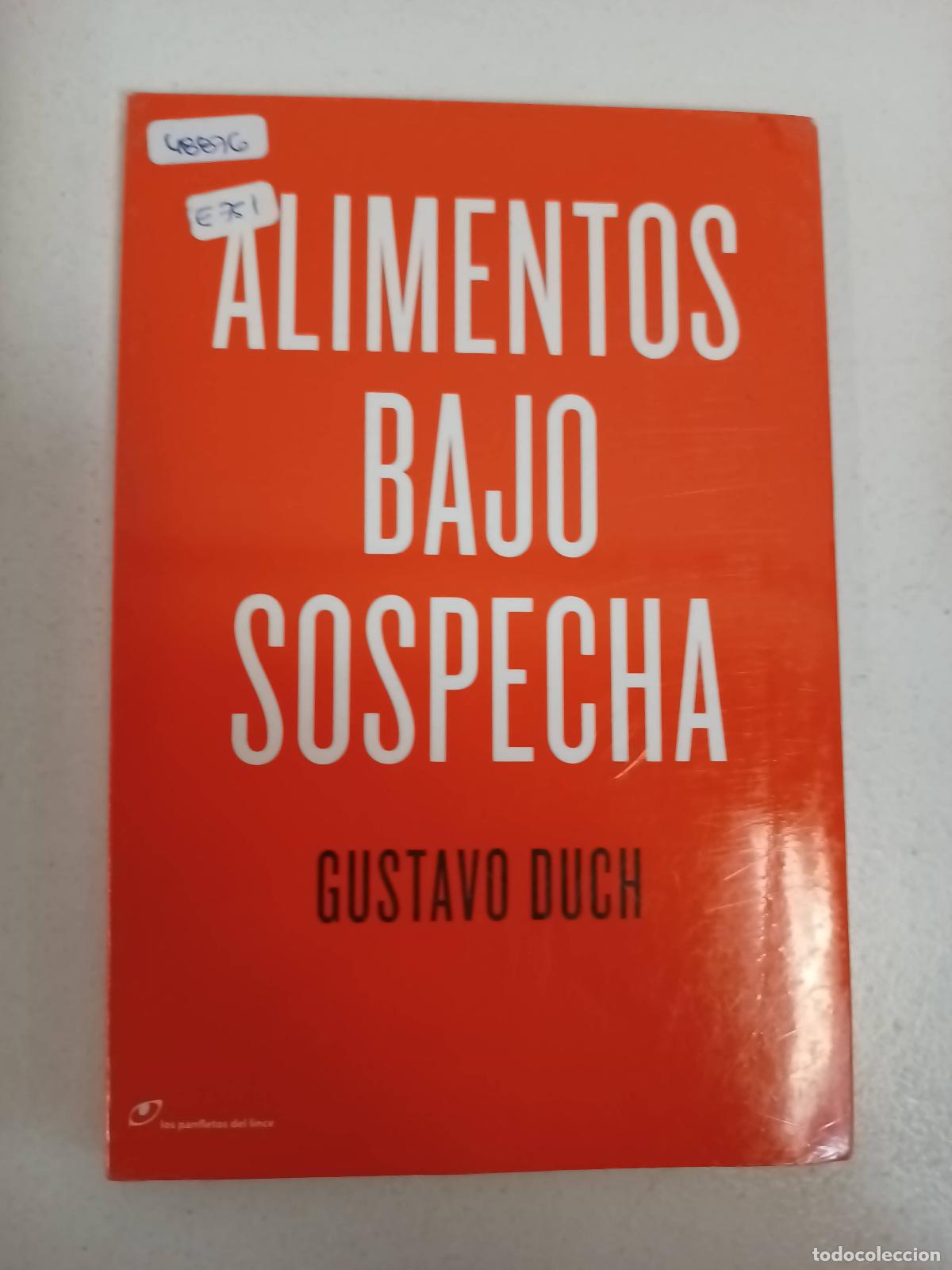Libros: ALIMENTOS BAJO SOSPECHA - DUCH,GUSTAVO - Foto 1